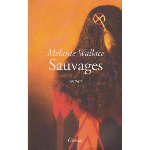 Sauvages  Mélanie Wallace