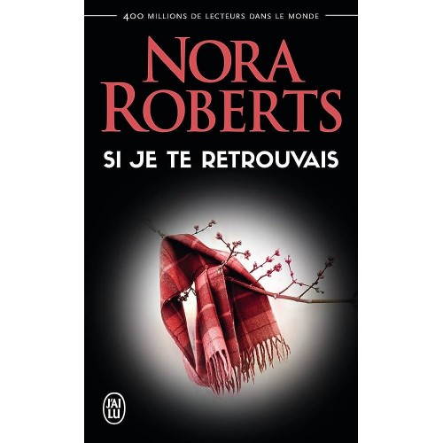 Si je te retrouvais Nora Roberts