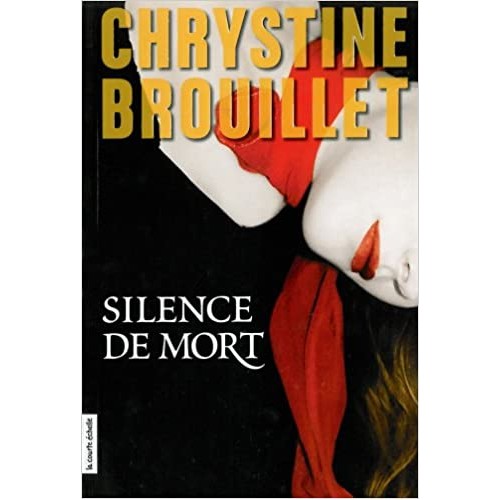 Silence de mort Chrystine Brouillet format poche