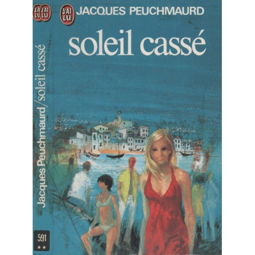 Soleil Cassé  Jacques Peuchmaurd