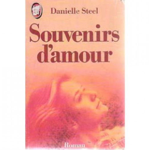 Souvenirs d'amour Danielle Steel Format poche