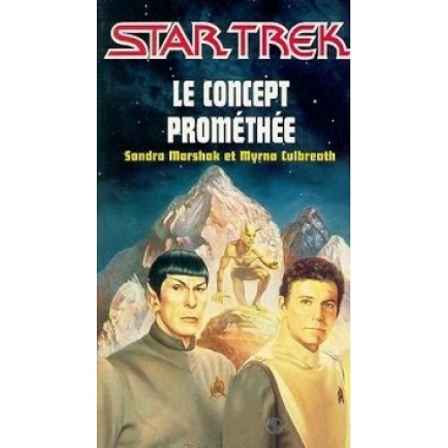 Star Trek Le concept prométhée volume 7 Sonda Marshak  Myrna Culbreath
