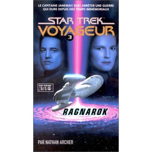 Star Trek voyageur  Ragnarok Nathan Archer