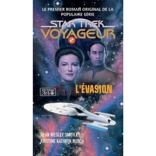 Star Trek Voyageur L'évasion tome 2 Dean Wesley Smith
