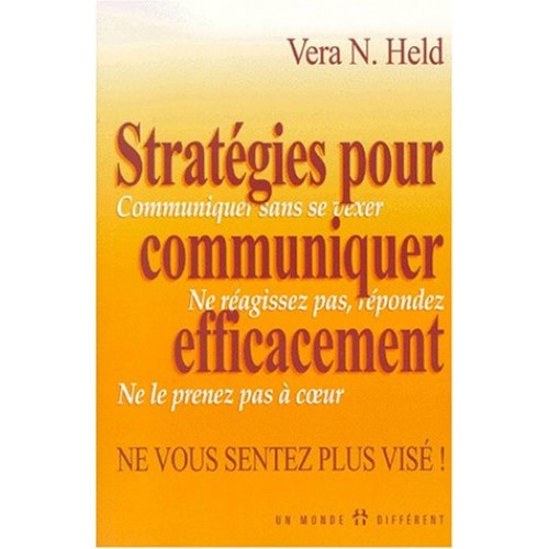 Stratégies pour communiquer efficacement  Vera N. Held