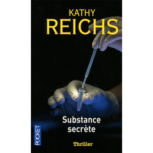 substance secrète  Kathy Reichs