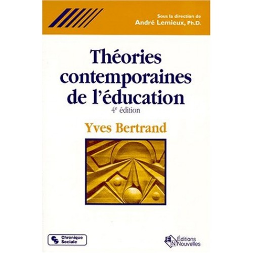 Théories contemporaines de l'éducation Yves Bertrand