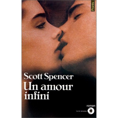 Un amour infini Scott Spencer