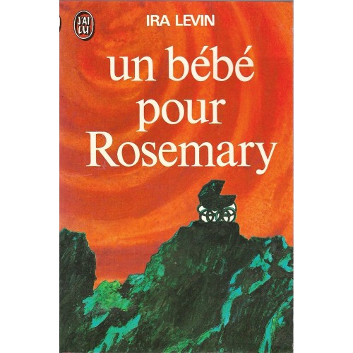 Un bébé pour Rosemary  Ira Levin