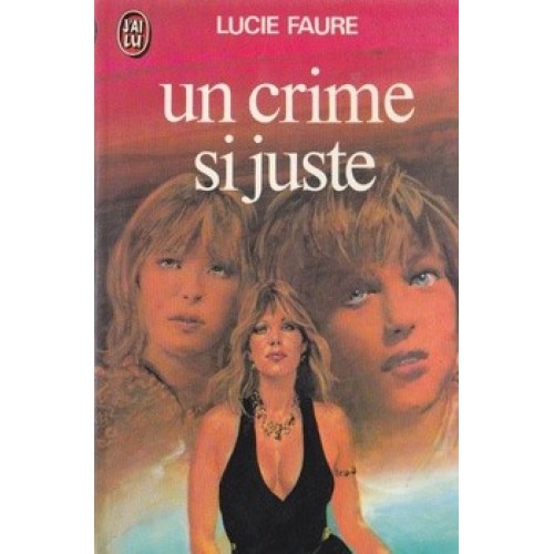 Un crime si juste Lucie Faure