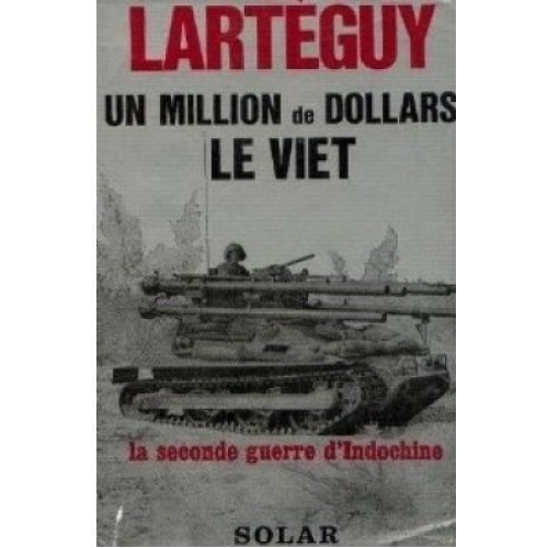 Un millions de dollars le Viet  Jean-Lartéguy