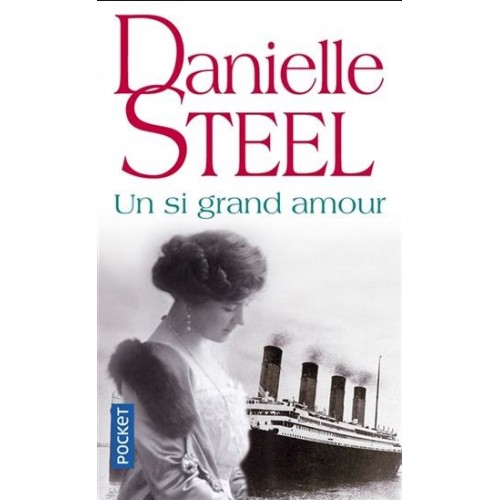 Un si grand amour Danielle Steel