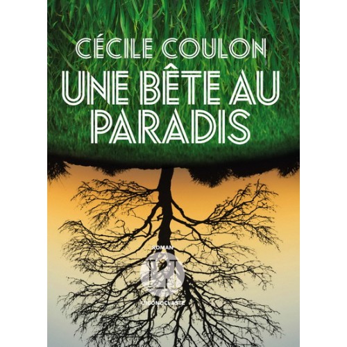 Une bête au paradis Cécile Coulon