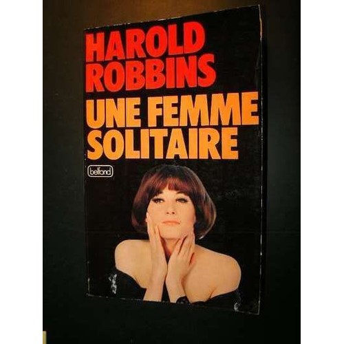 Une femme solitaire Harold Robbins