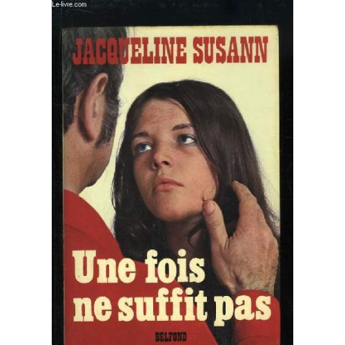 Une fois ne suffit pas  Jacqueline Susann Grand Format