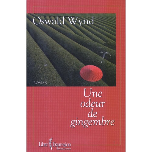 Une odeur de gingembre Oswald Wynd