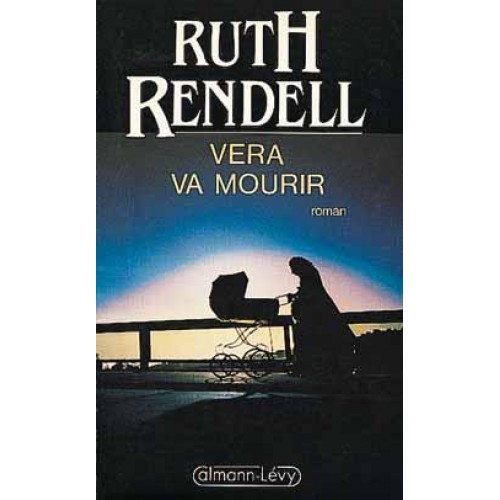 Véra va mourir  Ruth Rendell