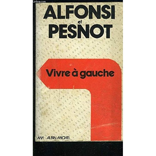 Vivre a gauche Philippe Alfonsi Patrick Pesnot