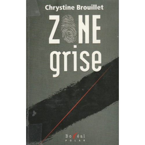 Zone grise Chrystine Brouillet